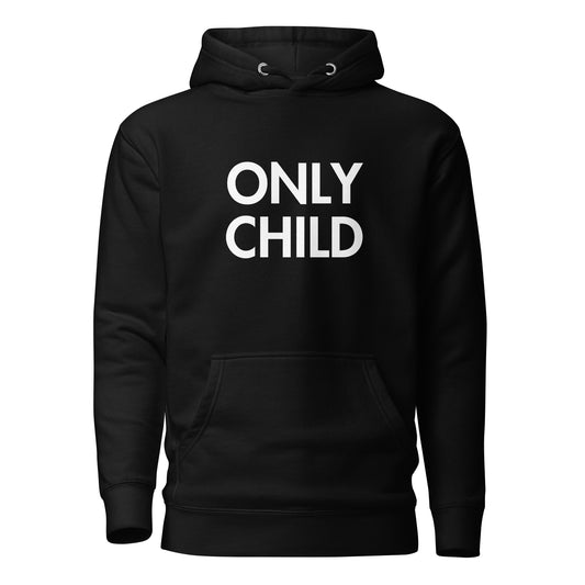 Original Only Child Hoodie